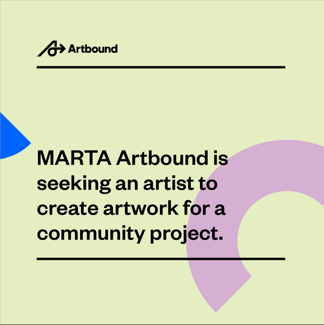 MARTA Artbound is seeking an artist to create artwork for a community project